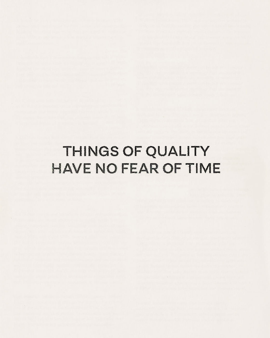 Things of Quality Have No Fear of Time